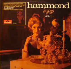 James Last Und Seine Hammond-Bar-Combo - Hammond &#192; Gogo Vol. II - Виниловые пластинки, Интернет-Магазин "Ультра", Екатеринбург  