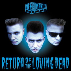 Nekromantix - Return Of The Loving Dead - Виниловые пластинки, Интернет-Магазин "Ультра", Екатеринбург  