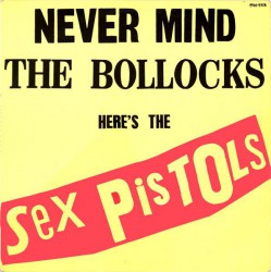 Sex Pistols- Never Mind The Bollocks Here's The Sex Pistols - Виниловые пластинки, Интернет-Магазин "Ультра", Екатеринбург  