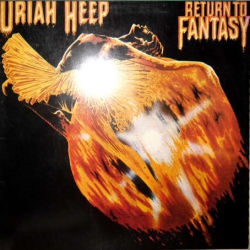 Uriah Heep - Return To Fantasy - Виниловые пластинки, Интернет-Магазин "Ультра", Екатеринбург  