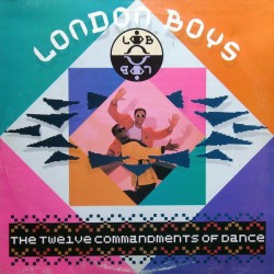 London Boys - The Twelve Commandments Of Dance - Виниловые пластинки, Интернет-Магазин "Ультра", Екатеринбург  