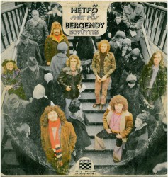 Bergendy Egyuttes - H&#233;tf&#337; - Виниловые пластинки, Интернет-Магазин "Ультра", Екатеринбург  