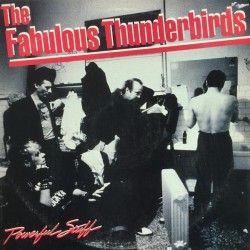 Fabulous Thunderbirds,The - Powerful Stuff - Виниловые пластинки, Интернет-Магазин "Ультра", Екатеринбург  