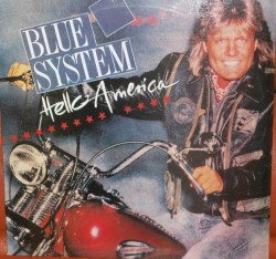 Blue System – Hello America - Виниловые пластинки, Интернет-Магазин "Ультра", Екатеринбург  