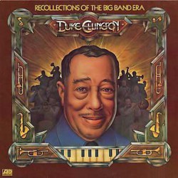 Duke Ellington - Recollections Of The Big Band Era - Виниловые пластинки, Интернет-Магазин "Ультра", Екатеринбург  
