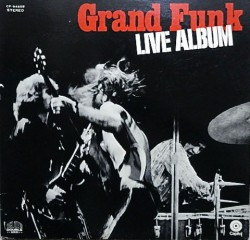 Grand Funk - Live Album - Виниловые пластинки, Интернет-Магазин "Ультра", Екатеринбург  