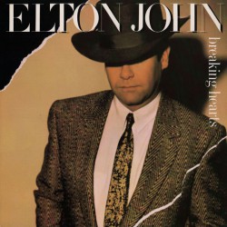 Elton John - Breaking Hearts - Виниловые пластинки, Интернет-Магазин "Ультра", Екатеринбург  