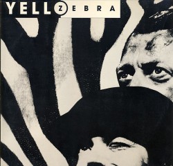 Yello - Zebra - Виниловые пластинки, Интернет-Магазин "Ультра", Екатеринбург  