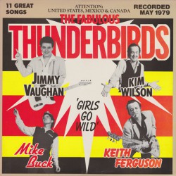 Fabulous Thunderbirds,The - Girls Go Wild - Виниловые пластинки, Интернет-Магазин "Ультра", Екатеринбург  