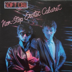 Soft Cell – Non-Stop Erotic Cabaret - Виниловые пластинки, Интернет-Магазин "Ультра", Екатеринбург  