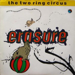 Erasure – The Two Ring Circus - Виниловые пластинки, Интернет-Магазин "Ультра", Екатеринбург  