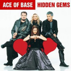 Ace Of Base -  Hidden Gems - Виниловые пластинки, Интернет-Магазин "Ультра", Екатеринбург  