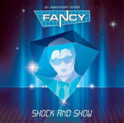 Fancy-Shock And Show (30th Anniversary Edition) - Виниловые пластинки, Интернет-Магазин "Ультра", Екатеринбург  