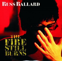 Russ Ballard - The Fire Still Burns - Виниловые пластинки, Интернет-Магазин "Ультра", Екатеринбург  