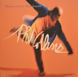 Phil Collins – Dance Into The Light - Виниловые пластинки, Интернет-Магазин "Ультра", Екатеринбург  