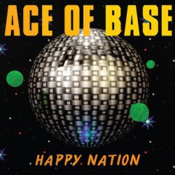 Ace Of Base – Happy Nation (Ultimate Edition 2LP) - Виниловые пластинки, Интернет-Магазин "Ультра", Екатеринбург  