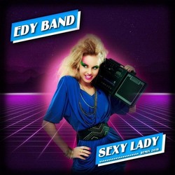 Edy Band – Sexy Lady - Виниловые пластинки, Интернет-Магазин "Ультра", Екатеринбург  