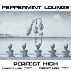 Peppermint Lounge – Perfect High - Виниловые пластинки, Интернет-Магазин "Ультра", Екатеринбург  