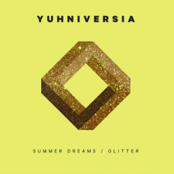 Yuhniversia – Summer Dreams / Glitter - Виниловые пластинки, Интернет-Магазин "Ультра", Екатеринбург  