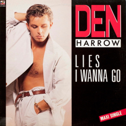 Den Harrow – Lies / I Wanna Go - Виниловые пластинки, Интернет-Магазин "Ультра", Екатеринбург  