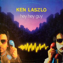 Ken Laszlo – Hey Hey Guy - Виниловые пластинки, Интернет-Магазин "Ультра", Екатеринбург  