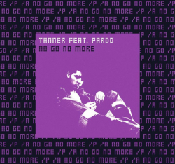 Tanner Feat. Pardo – No Go No More - Виниловые пластинки, Интернет-Магазин "Ультра", Екатеринбург  