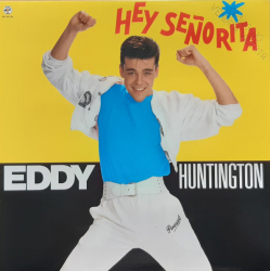 Eddy Huntington – Hey Senorita (Promo) - Виниловые пластинки, Интернет-Магазин "Ультра", Екатеринбург  