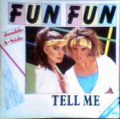 Fun Fun – Tell Me / Give Me Your Love - Виниловые пластинки, Интернет-Магазин "Ультра", Екатеринбург  