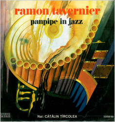 Ramon Tavernier / Nai: Cătălin Tîrcolea – Panpipe In Jazz - Виниловые пластинки, Интернет-Магазин "Ультра", Екатеринбург  
