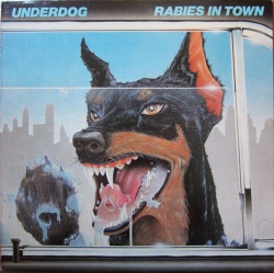 Underdog – Rabies In Town - Виниловые пластинки, Интернет-Магазин "Ультра", Екатеринбург  