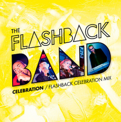 Flashback Band, The – Celebration / Flashback Celebration Mix - Виниловые пластинки, Интернет-Магазин "Ультра", Екатеринбург  