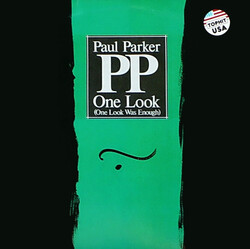 Paul Parker – One Look (One Look Was Enough) - Виниловые пластинки, Интернет-Магазин "Ультра", Екатеринбург  