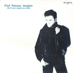 Fred Ventura – Imagine (You'll Never Change Your Mind) - Виниловые пластинки, Интернет-Магазин "Ультра", Екатеринбург  