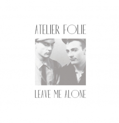 Atelier Folie – Leave Me Alone - Виниловые пластинки, Интернет-Магазин "Ультра", Екатеринбург  