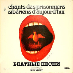 Dina Vierny – Chants Des Prisonniers Sibériens D'Aujourd'hui = Блатные Песни - Виниловые пластинки, Интернет-Магазин "Ультра", Екатеринбург  