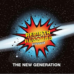 Rebirth Records Present - The New Generation Vol. 3 (Coloured) - Виниловые пластинки, Интернет-Магазин "Ультра", Екатеринбург  