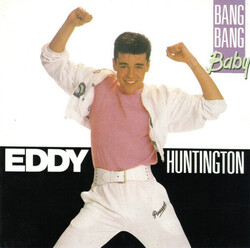 Eddy Huntington – Bang Bang Baby (PROMO) - Виниловые пластинки, Интернет-Магазин "Ультра", Екатеринбург  