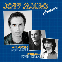 Joey Mauro Presents Fred Ventura / Clock On 5 – You And I / Love Kills - Виниловые пластинки, Интернет-Магазин "Ультра", Екатеринбург  