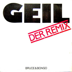 Bruce & Bongo – Geil (Der Remix) - Виниловые пластинки, Интернет-Магазин "Ультра", Екатеринбург  
