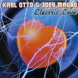 Karl Otto & Joey Mauro – Electric Love - Виниловые пластинки, Интернет-Магазин "Ультра", Екатеринбург  