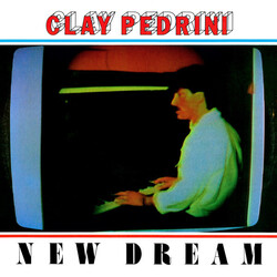 Clay Pedrini – New Dream - Виниловые пластинки, Интернет-Магазин "Ультра", Екатеринбург  