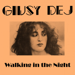 Giusy Dej – Walking In The Night - Виниловые пластинки, Интернет-Магазин "Ультра", Екатеринбург  