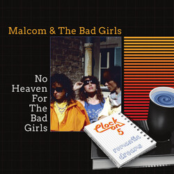 Malcom & The Bad Girls / Clock On 5 – No Heaven For The Bad Girls / Romantic Dreams - Виниловые пластинки, Интернет-Магазин "Ультра", Екатеринбург  