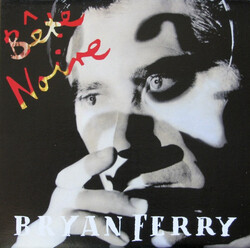 Bryan Ferry - Bete Noire - Виниловые пластинки, Интернет-Магазин "Ультра", Екатеринбург  