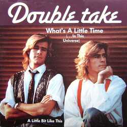 Double Take  – What's A Little Time (... In This Universe) - Виниловые пластинки, Интернет-Магазин "Ультра", Екатеринбург  