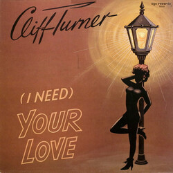 Cliff Turner – (I Need) Your Love - Виниловые пластинки, Интернет-Магазин "Ультра", Екатеринбург  