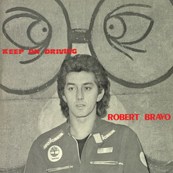 Robert Bravo – Keep On Driving (Coloured) - Виниловые пластинки, Интернет-Магазин "Ультра", Екатеринбург  