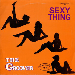 Groover, The – Sexy Thing - Виниловые пластинки, Интернет-Магазин "Ультра", Екатеринбург  