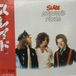 Slade – Nobody's Fools - Виниловые пластинки, Интернет-Магазин "Ультра", Екатеринбург  