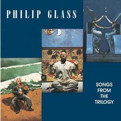 Philip Glass – Songs From The Trilogy - Виниловые пластинки, Интернет-Магазин "Ультра", Екатеринбург  